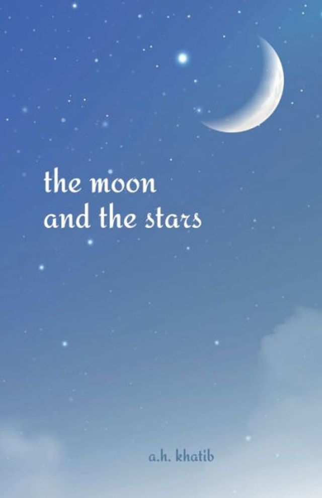 the moon and stars