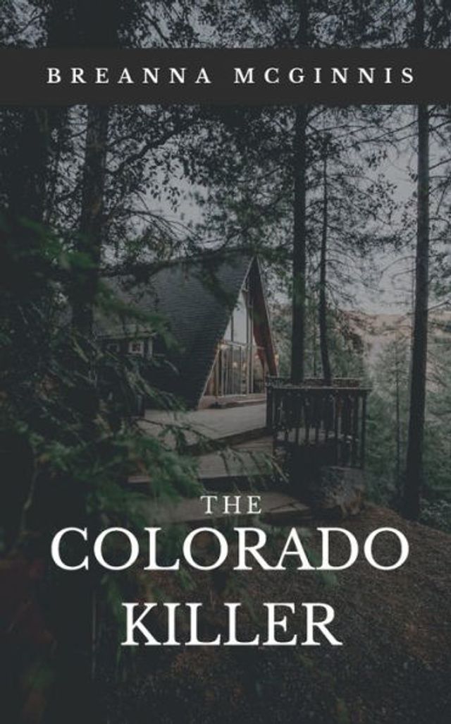 The Colorado Killer