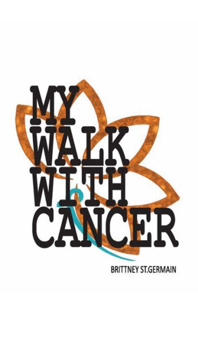 My Walk With Cancer
