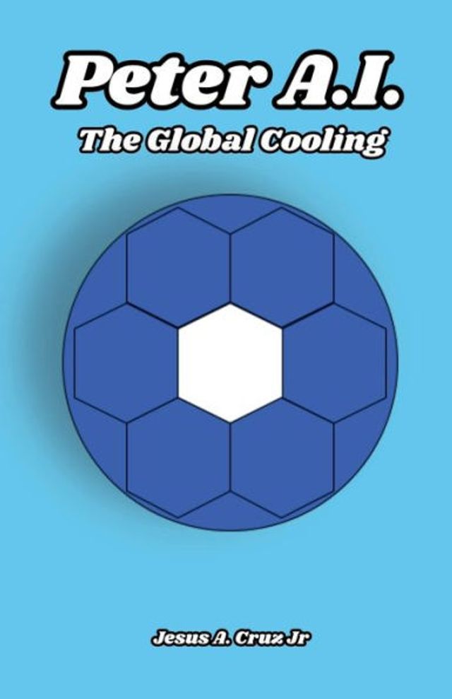 Peter A.I.: The Global Cooling:Book Two