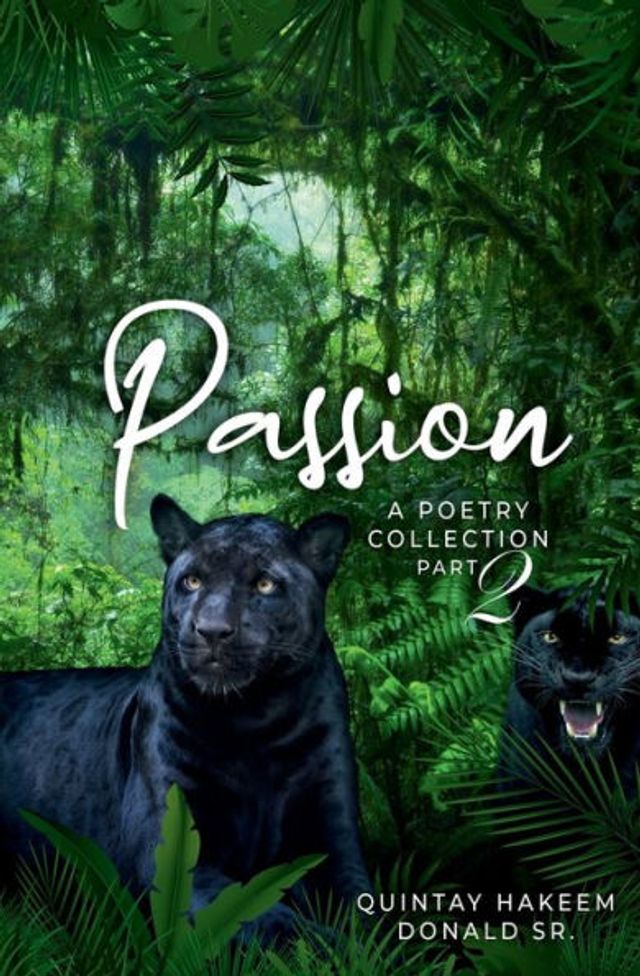 Passion: A Poetry Collection Part 2: