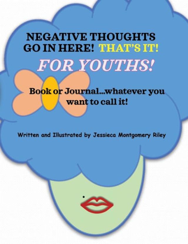 "Negative Thoughts Go In Here! That's It": For Youths