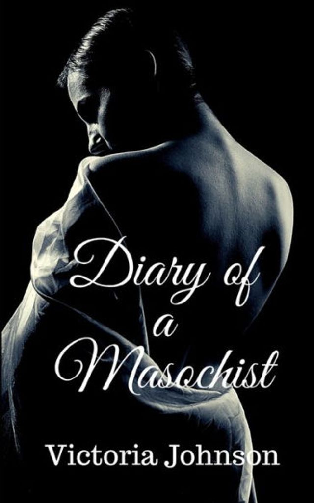 Diary of a Masochist