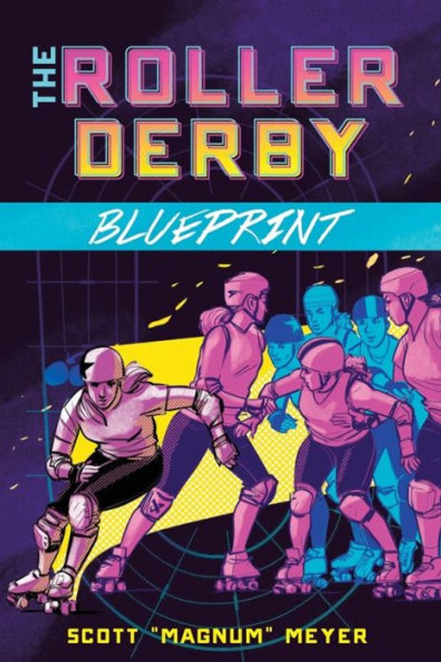 The Roller Derby Blueprint