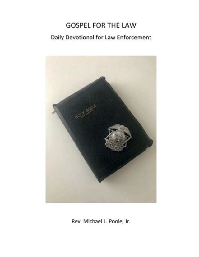 Gospel for the Law: A Daily Devotional for Law Enforcement