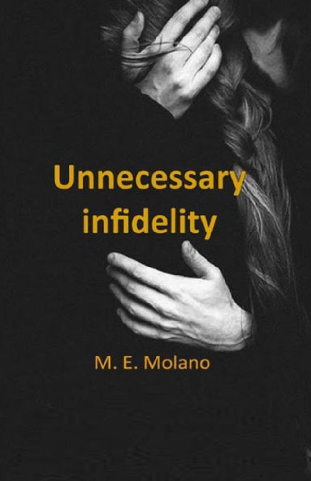 Unnecessary infidelity