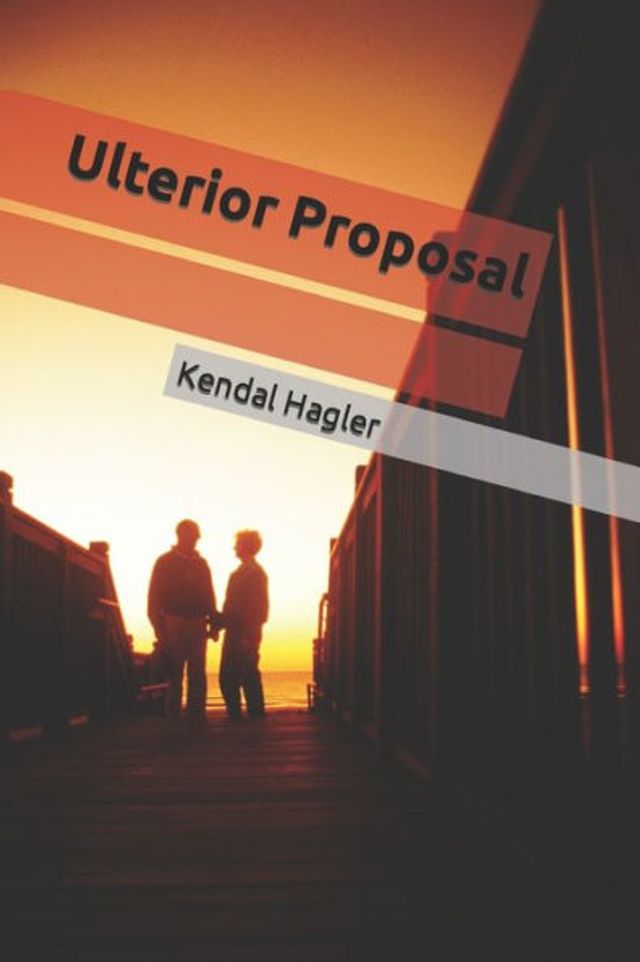 Ulterior Proposal