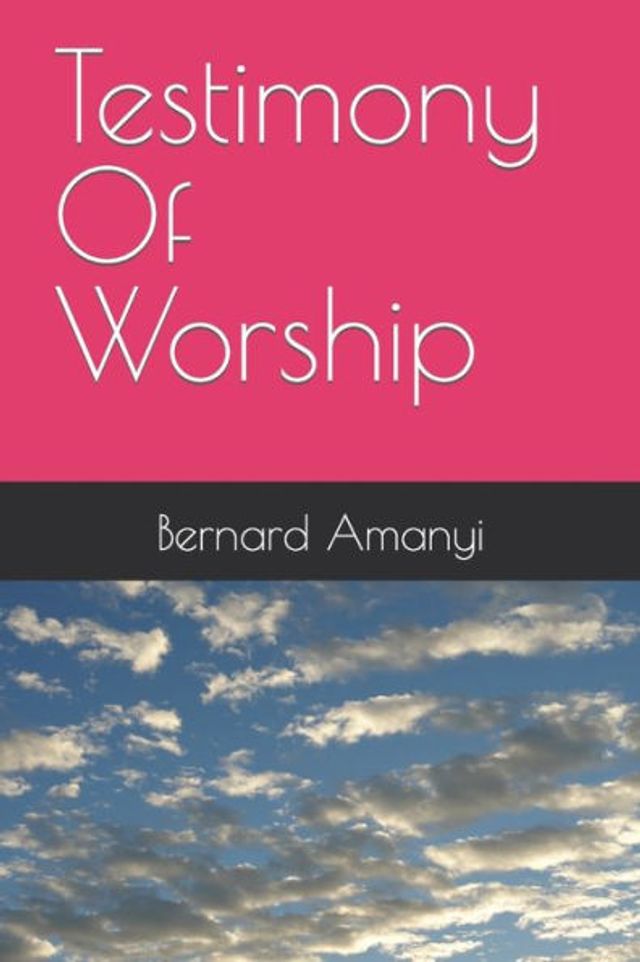 Testimony Of Worship