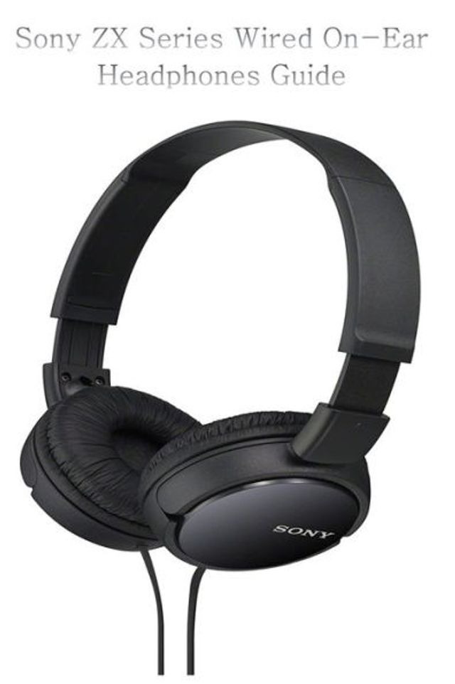 Sony ZX Series Wired On-Ear Headphones Guide: Black MDR-ZX110