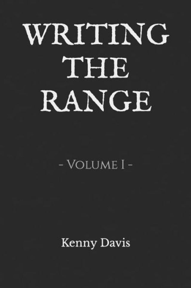 WRITING THE RANGE: Volume I