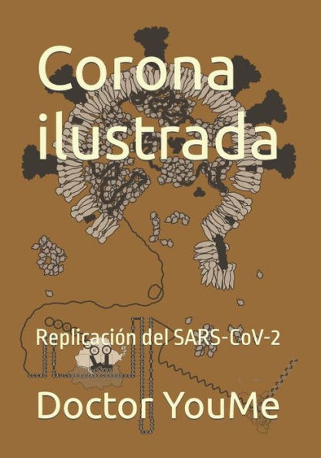 Corona ilustrada: Replicación del SARS-CoV-2