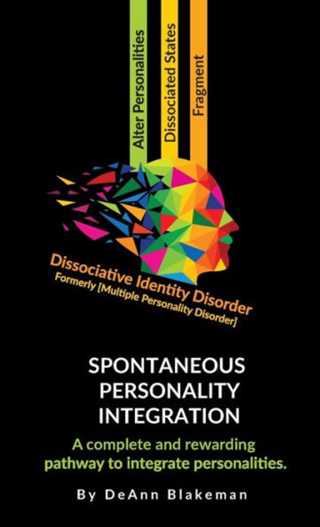 Spontaneous Personality Integration: Diissociative Identity Disorder