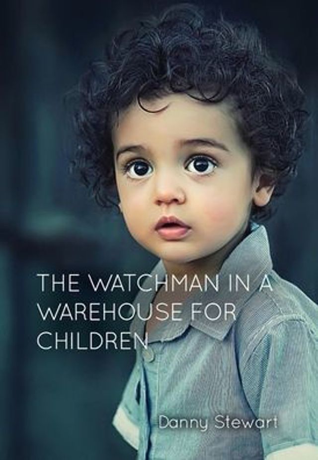 The Watchman a Warehouse for Children