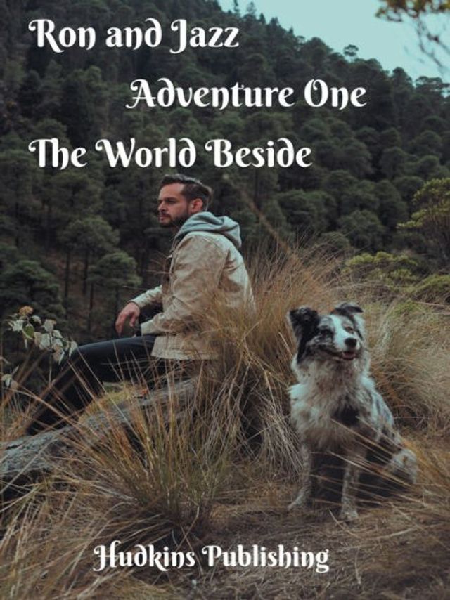 Ron and Jazz Adventure One The World Beside