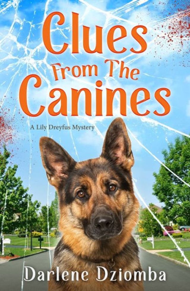 Clues From The Canines: A Lily Dreyfus Mystery