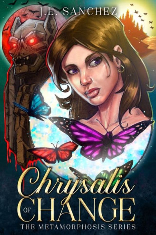 Chrysalis of Change: The Metamorphosis Series