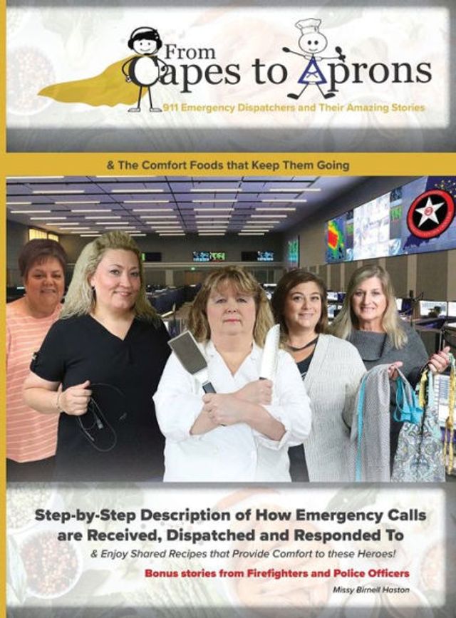 From Capes to Aprons: 911 Emergency Dispatchers and Their Amazing Stories