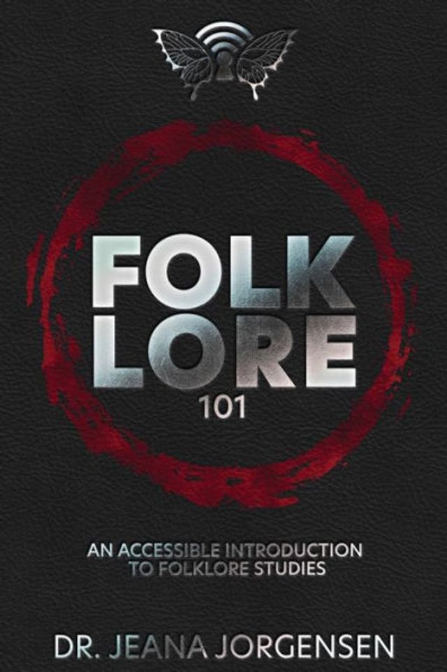 Folklore 101: An Accessible Introduction to Studies