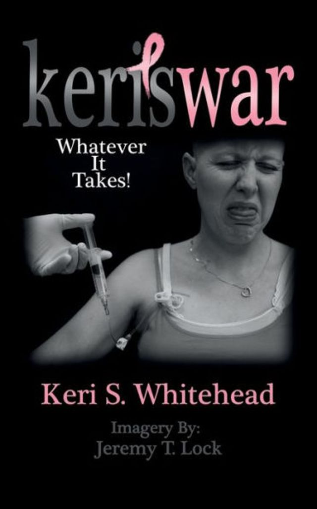 Keri's War: Whatever It Takes