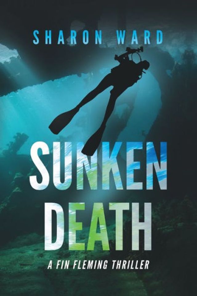 Sunken Death: A Fin Fleming Scuba Diving Mystery