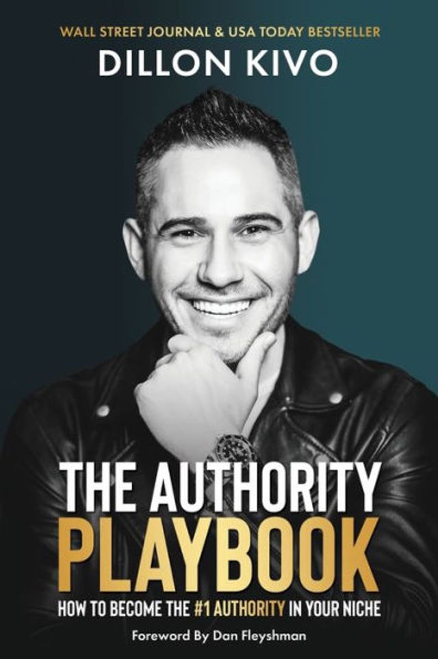 The Authority Playbook: How to Become #1 Your Niche