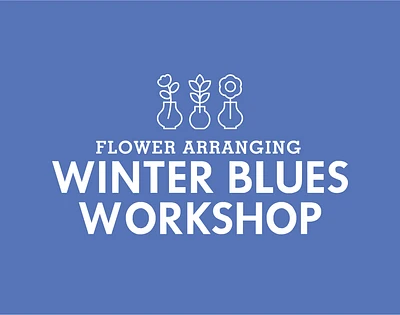 Winter Blues Workshop - Wednesday JAN 8 @ 6:30PM