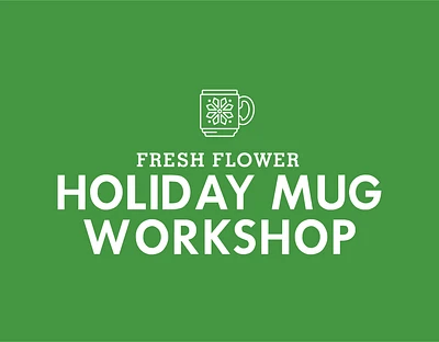 HOLIDAY Mug WORKSHOP - Thursday DEC 12 @ 6:30PM / BYOM: Bring Your Own