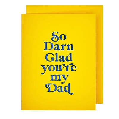 So Darn Glad You're My Dad Card