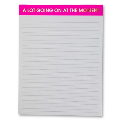 A Lot Going On At The Moment - Large Memo Lined Notepad