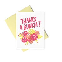 Thanks A Bunch!! Greeting Card