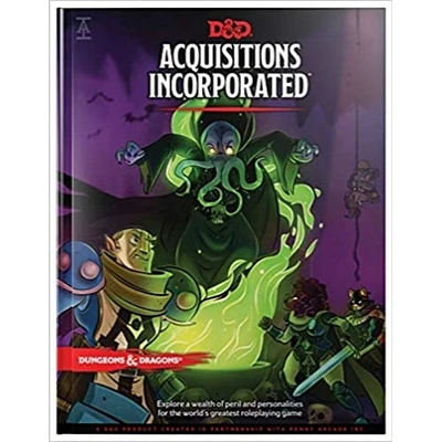 Dungeons & Dragons Acquisitions Incorporated – Hardcover June 18, 2019