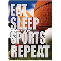 Eat Sleep Sports repeat Novelty Tin Sign Metal Sign