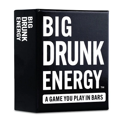 Big Drunk Energy Black from The Makers of Do or Drink Your New Favorite bar Game