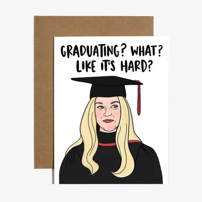 Like It's Hard Graduation Card