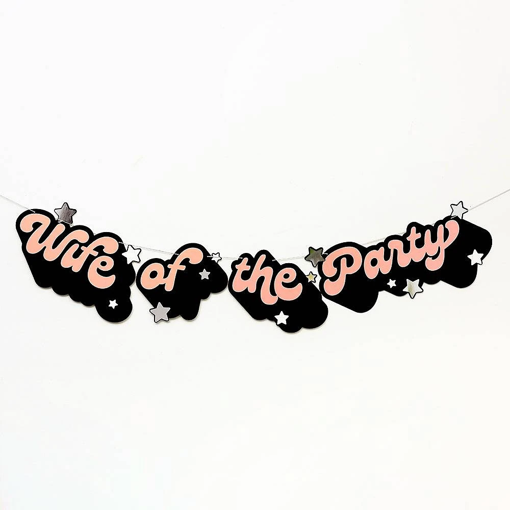 Wife Of The Party Bachelorette Banner