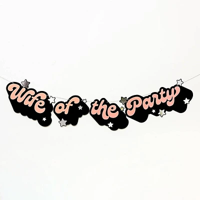 Wife Of The Party Bachelorette Banner