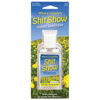 Shit Show Hand Sanitizer