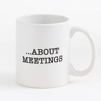 I Love Meetings Mug