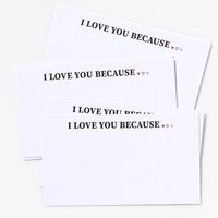 I Love You Because Cards