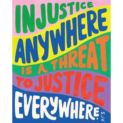Injustice Anywhere Art Print