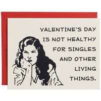 Not For Healthy Singles Valentine Card