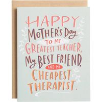 Teacher, Friend, Therapist Mother's Day Card