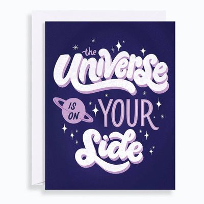 Universe On Your Side Encouragement Card