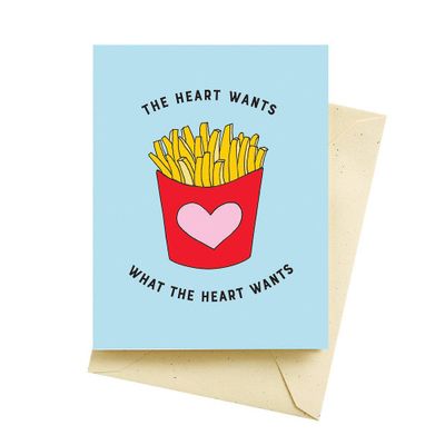 The Heart Wants Fries Greeting Card