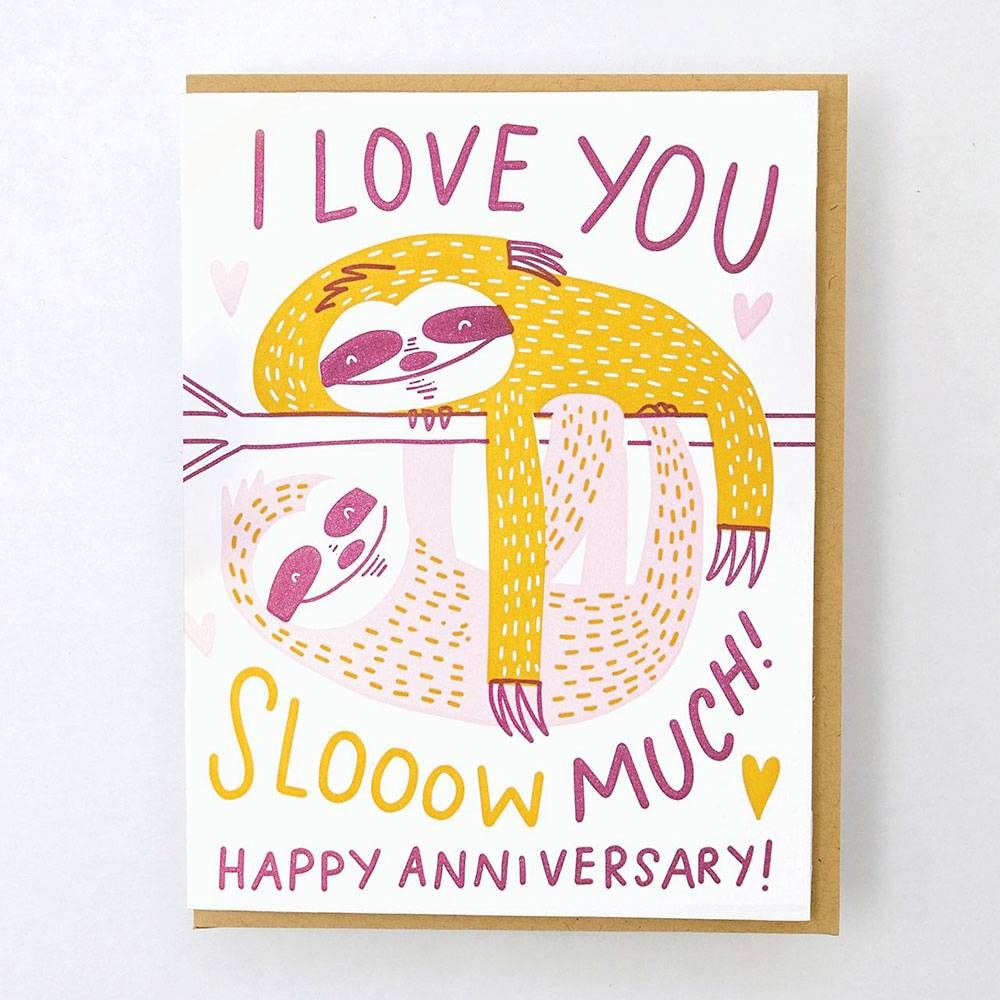 Love You Slow Much Anniversary Card