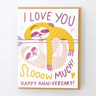 Love You Slow Much Anniversary Card