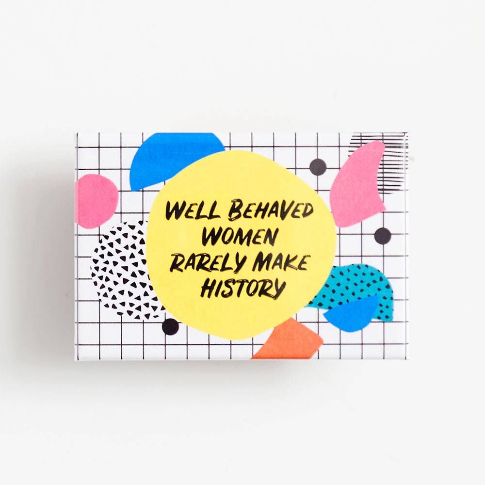 Well Behaved Women Magnet