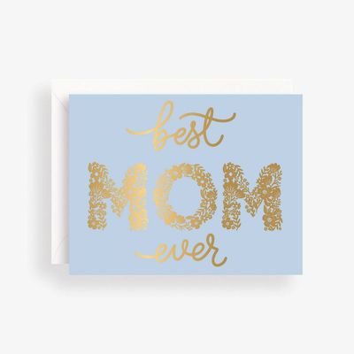 Gold Foil Best Mom Ever Card