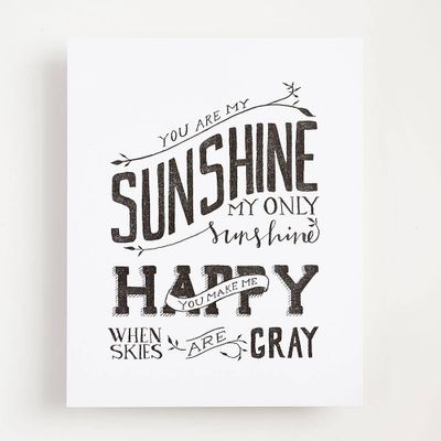 You Are My Sunshine Art Print