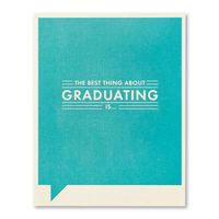 Best Thing About Graduating Card